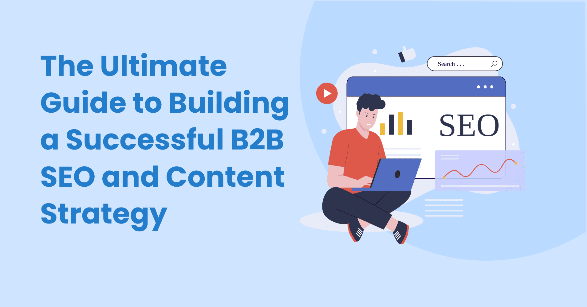 B2B SEO and Content Strategy